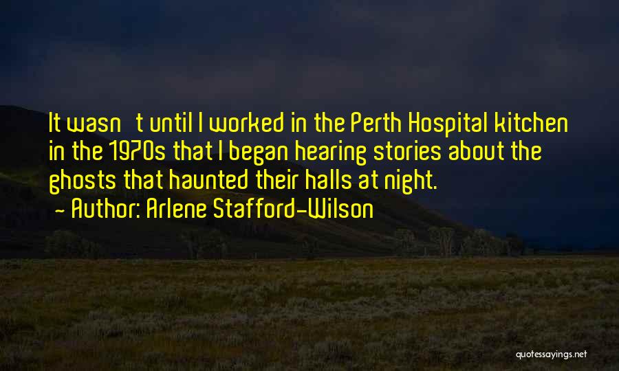 Perth Quotes By Arlene Stafford-Wilson