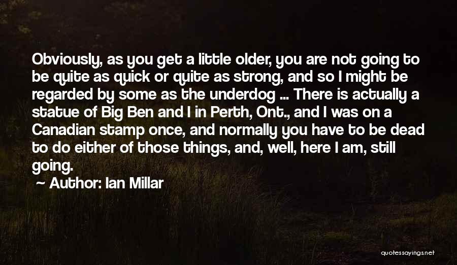 Perth Quotes By Ian Millar