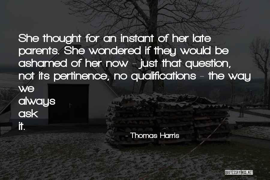 Pertinence 9 Quotes By Thomas Harris Pertinence 9 Quotes By Thomas Harris