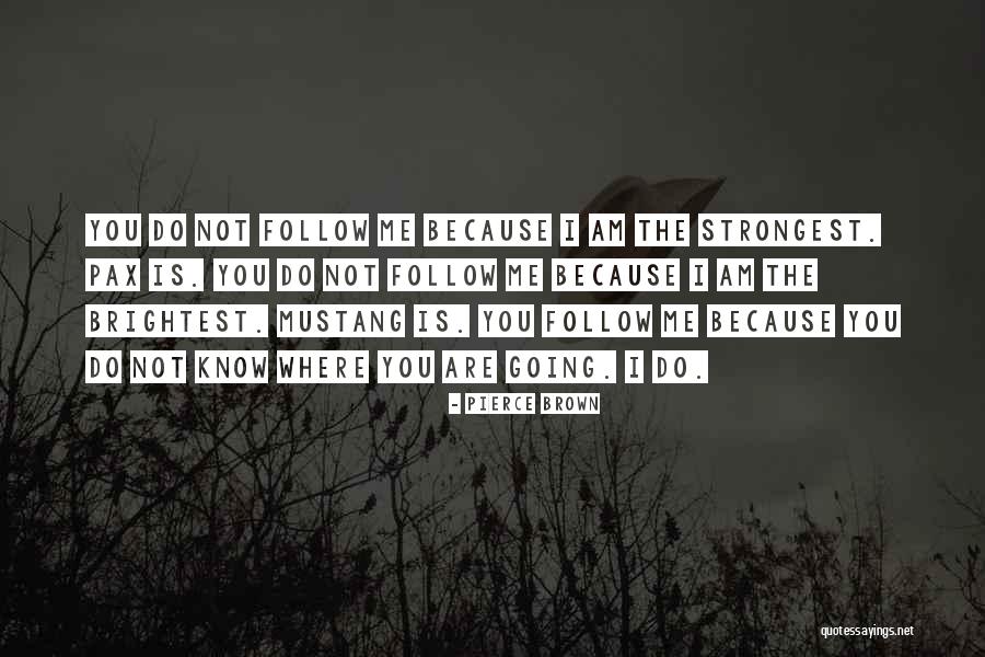 Pertini Srbija Quotes By Pierce Brown Pertini Srbija Quotes By Pierce Brown