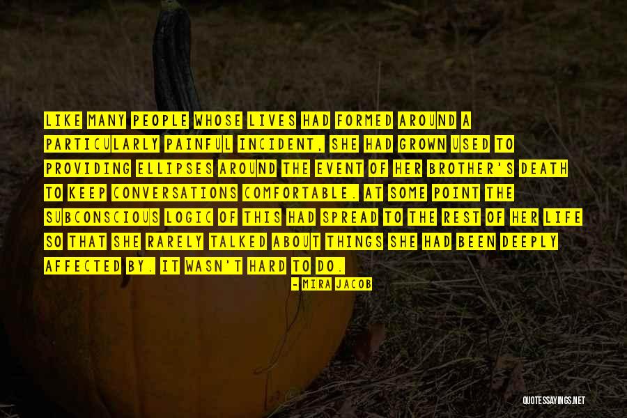Pertolongan Pertama Quotes By Mira Jacob Pertolongan Pertama Quotes By Mira Jacob