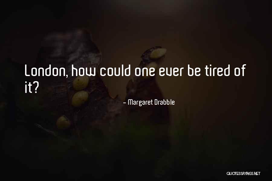 Pertolongan Tuhan Quotes By Margaret Drabble Pertolongan Tuhan Quotes By Margaret Drabble