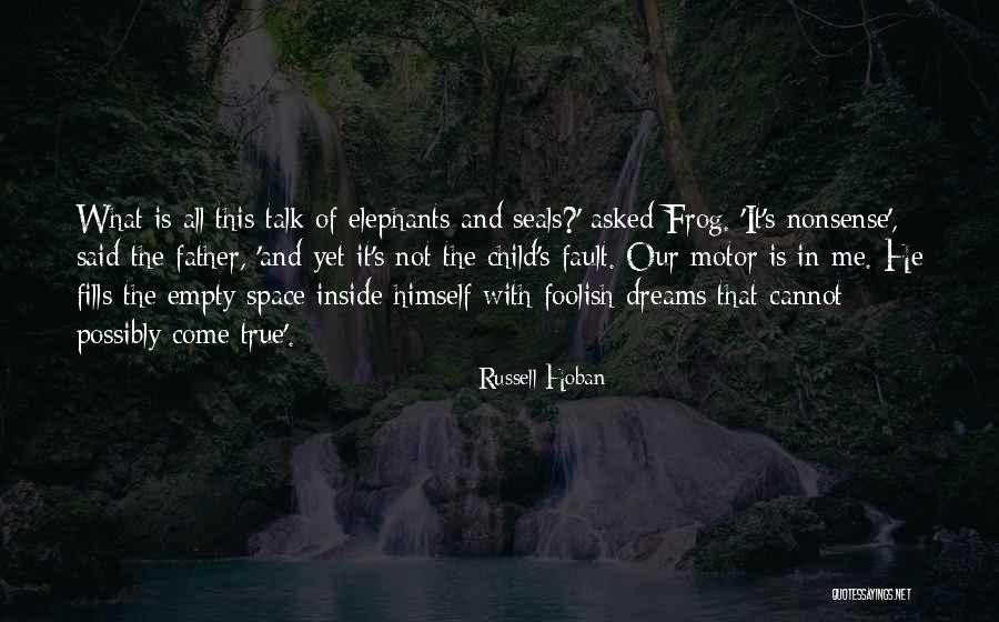 Pertolongan Tuhan Quotes By Russell Hoban Pertolongan Tuhan Quotes By Russell Hoban