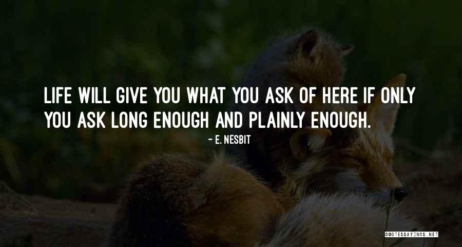 Pertti Hasanen Quotes By E. Nesbit Pertti Hasanen Quotes By E. Nesbit