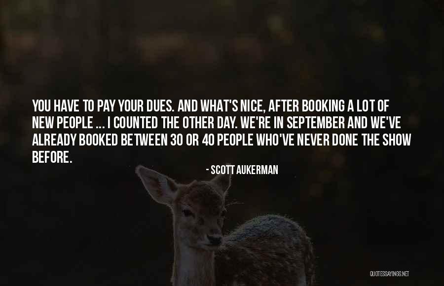 Perttu Lindgren Quotes By Scott Aukerman Perttu Lindgren Quotes By Scott Aukerman
