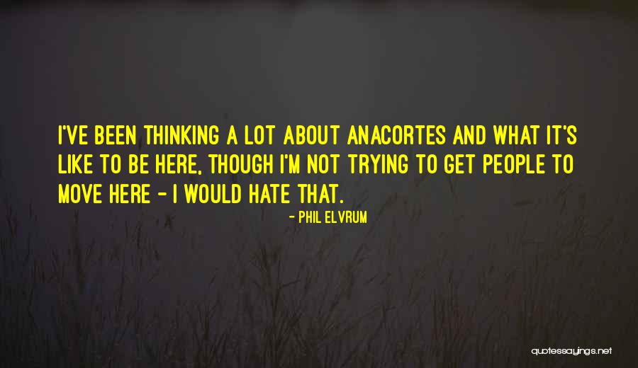 Perturbar Quotes By Phil Elvrum Perturbar Quotes By Phil Elvrum