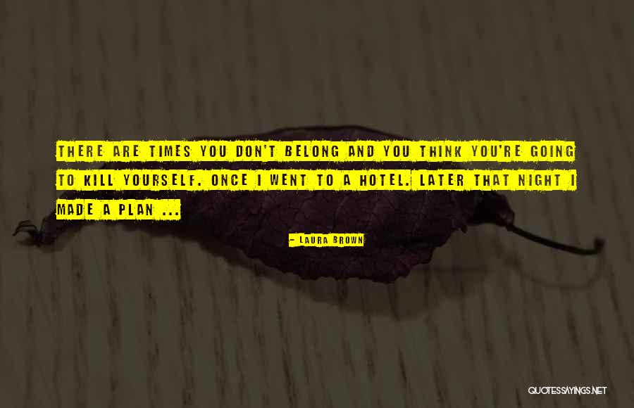 Perturbation Training Quotes By Laura Brown Perturbation Training Quotes By Laura Brown