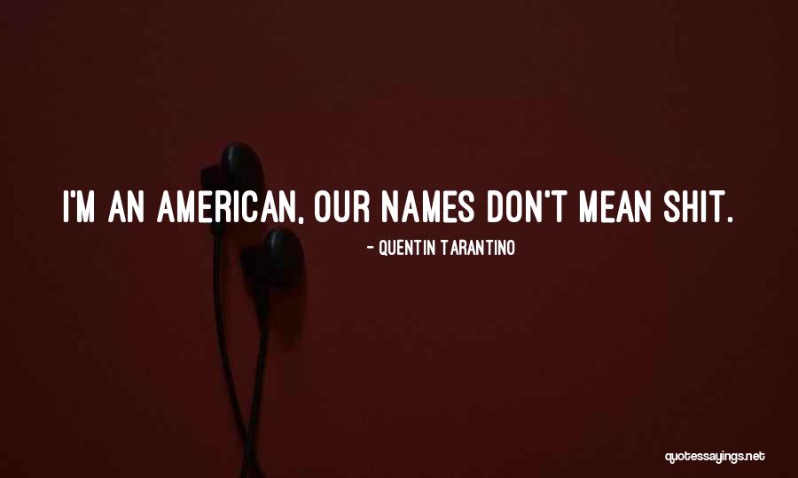 Perturbing Quotes By Quentin Tarantino Perturbing Quotes By Quentin Tarantino