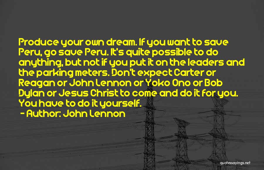 Peru Quotes By John Lennon