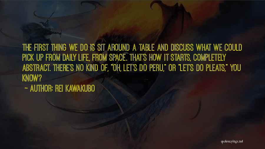 Peru Quotes By Rei Kawakubo