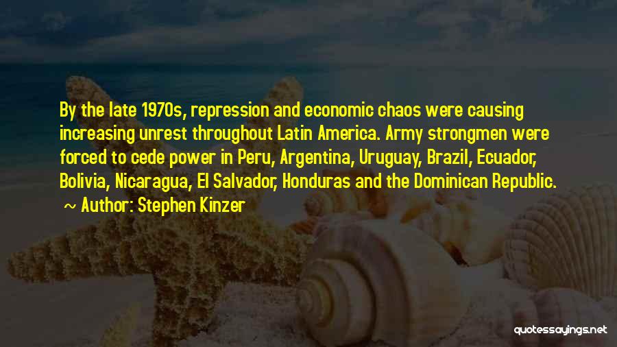 Peru Quotes By Stephen Kinzer