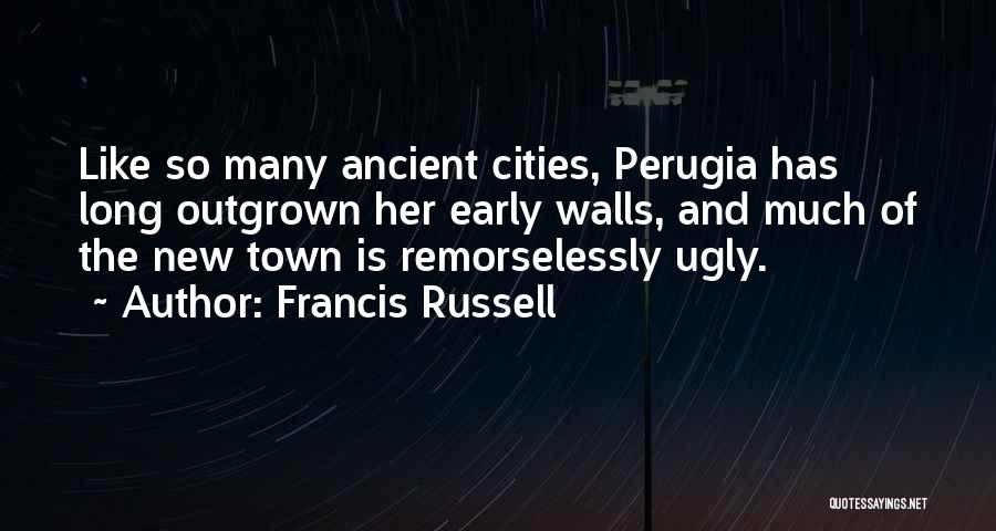 Perugia Quotes By Francis Russell