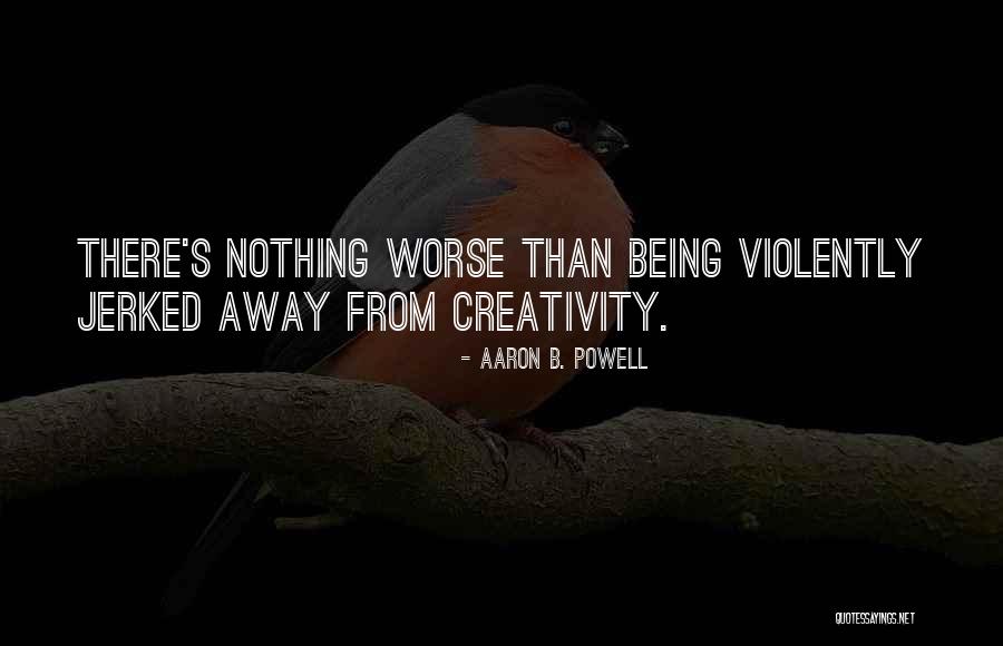 Perunovic Bokser Quotes By Aaron B. Powell Perunovic Bokser Quotes By Aaron B. Powell