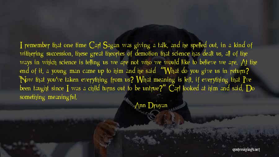 Perusak Hubungan Orang Quotes By Ann Druyan Perusak Hubungan Orang Quotes By Ann Druyan