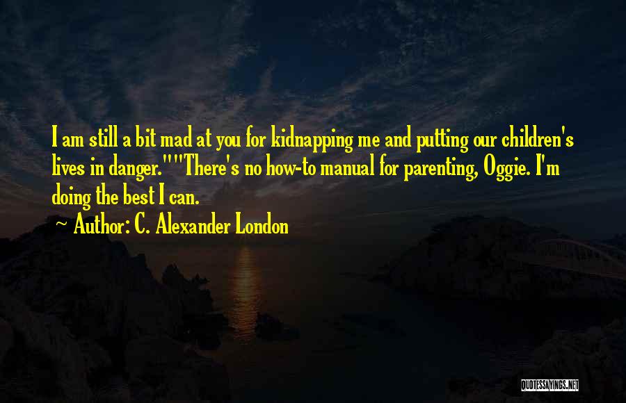 Perusak Kawal Rudal Quotes By C. Alexander London