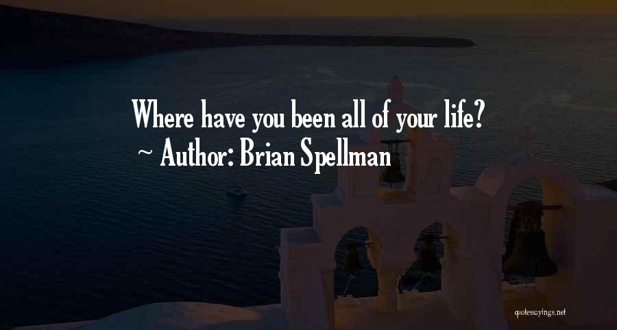 Perused Means Quotes By Brian Spellman