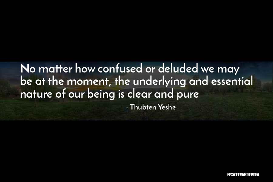 Perusse Washington Quotes By Thubten Yeshe Perusse Washington Quotes By Thubten Yeshe