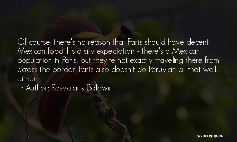 Peruvian Food Quotes By Rosecrans Baldwin