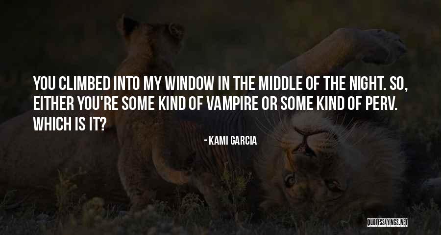 Perv Quotes By Kami Garcia Perv Quotes By Kami Garcia