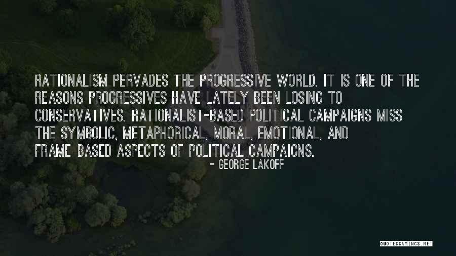 Pervades Quotes By George Lakoff Pervades Quotes By George Lakoff