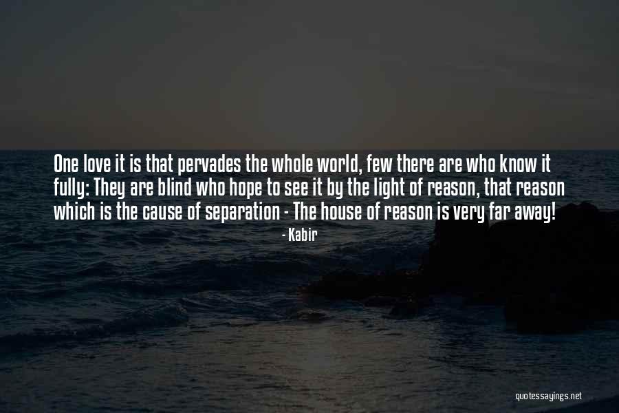 Pervades Quotes By Kabir Pervades Quotes By Kabir