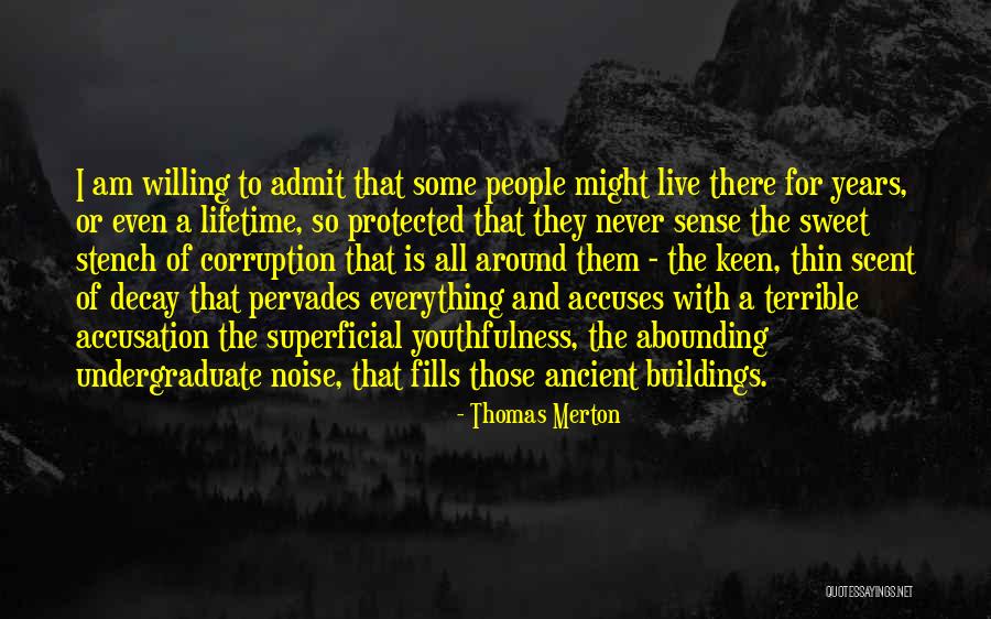 Pervades Quotes By Thomas Merton Pervades Quotes By Thomas Merton