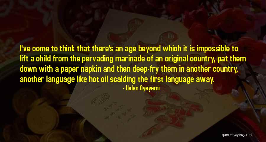 Pervading Quotes By Helen Oyeyemi