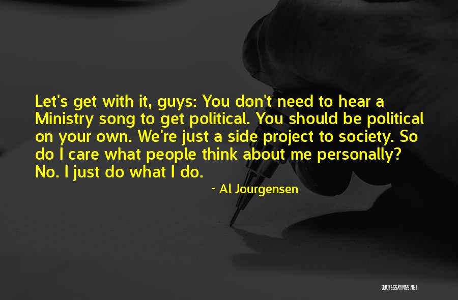 Pervaneler Quotes By Al Jourgensen Pervaneler Quotes By Al Jourgensen