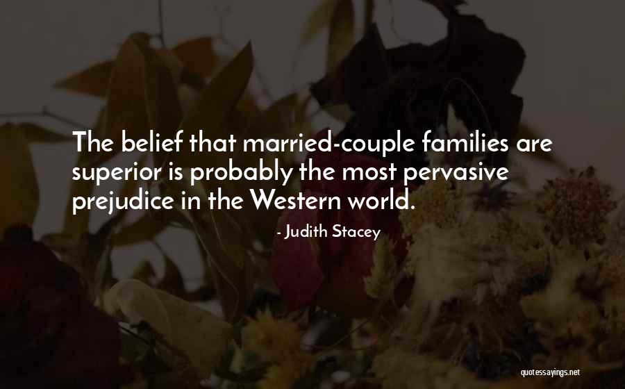 Pervasive Quotes By Judith Stacey Pervasive Quotes By Judith Stacey