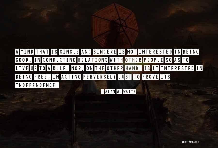 Perversely Quotes By Alan W. Watts Perversely Quotes By Alan W. Watts