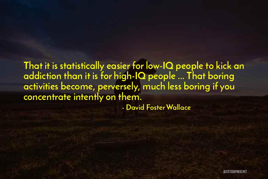 Perversely Quotes By David Foster Wallace Perversely Quotes By David Foster Wallace