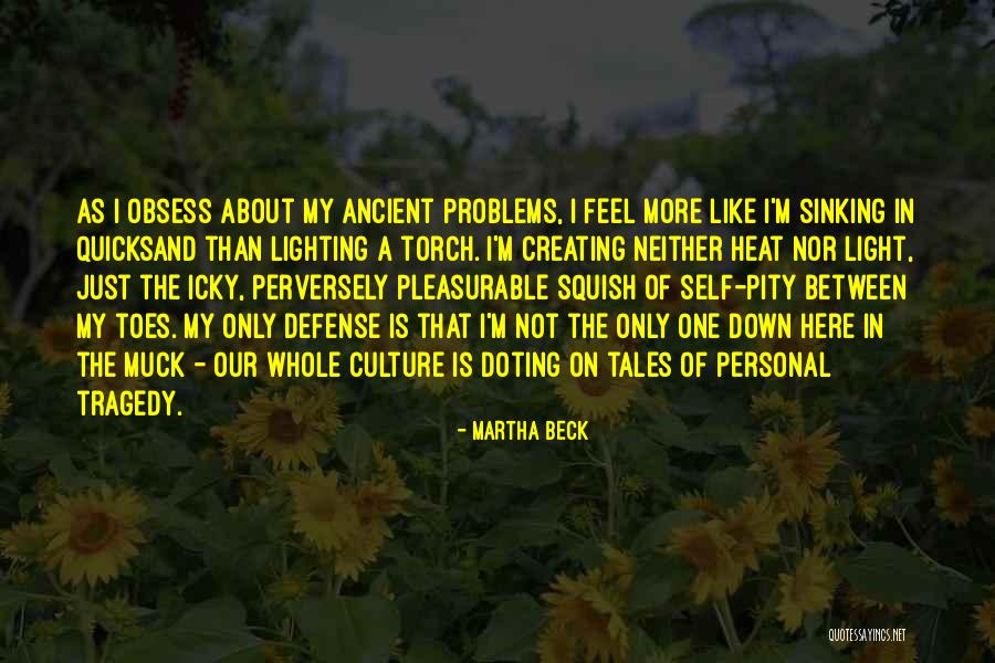 Perversely Quotes By Martha Beck Perversely Quotes By Martha Beck