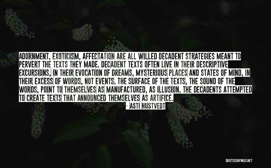 Pervert Quotes By Asti Hustvedt