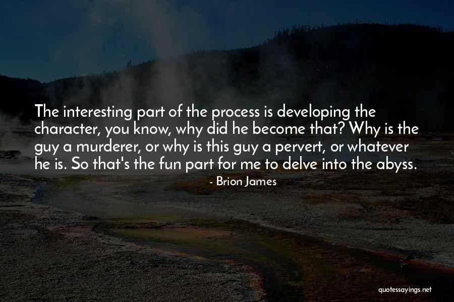 Pervert Quotes By Brion James