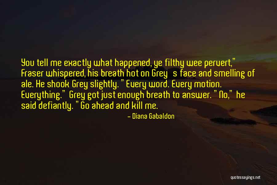 Pervert Quotes By Diana Gabaldon