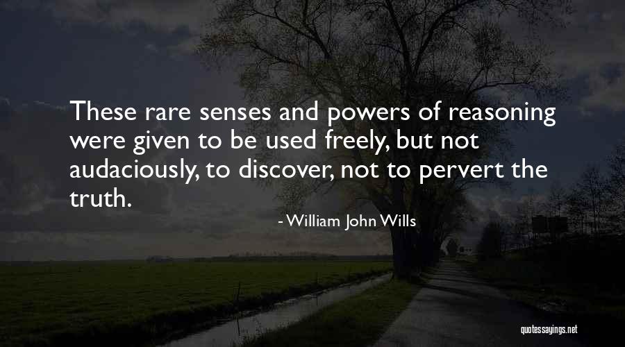 Pervert Quotes By William John Wills