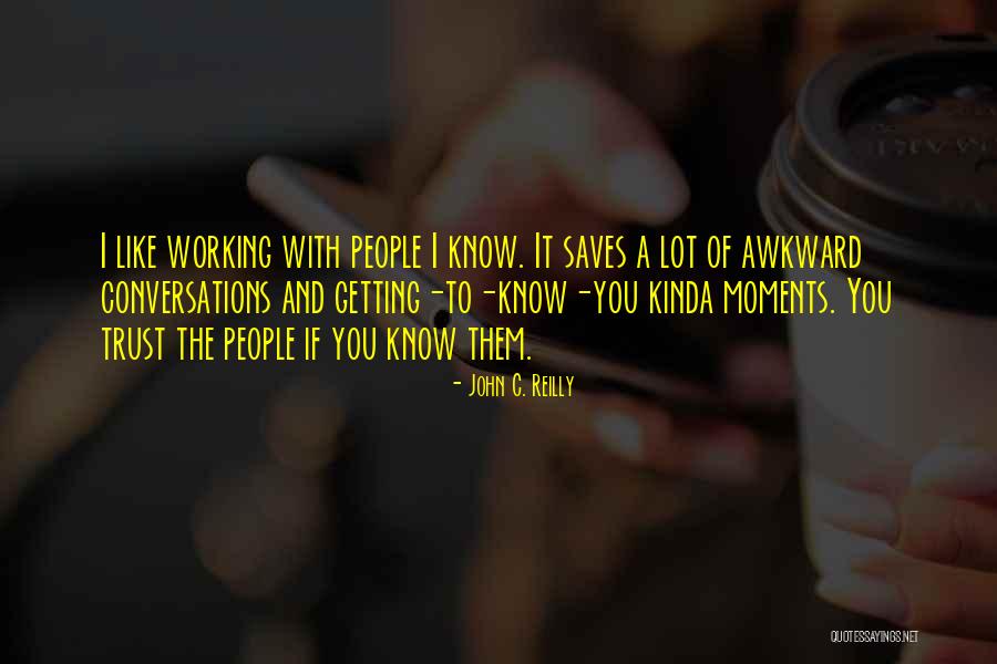 Perwin Feelworld Quotes By John C. Reilly Perwin Feelworld Quotes By John C. Reilly