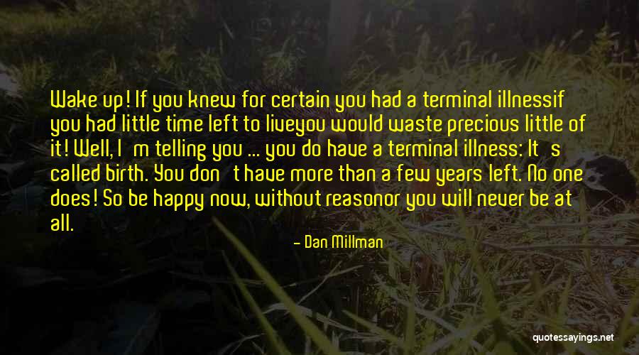 Perwinkle Quotes By Dan Millman Perwinkle Quotes By Dan Millman