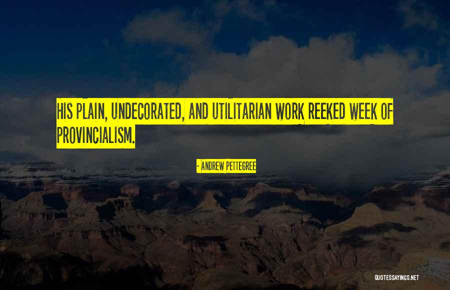 Pesadas Balanzas Quotes By Andrew Pettegree Pesadas Balanzas Quotes By Andrew Pettegree
