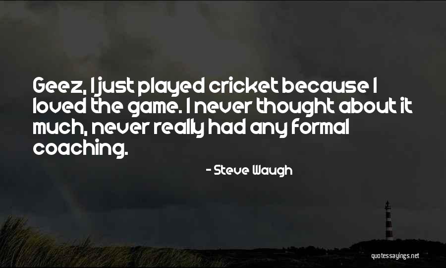 Pesaing Discord Quotes By Steve Waugh Pesaing Discord Quotes By Steve Waugh
