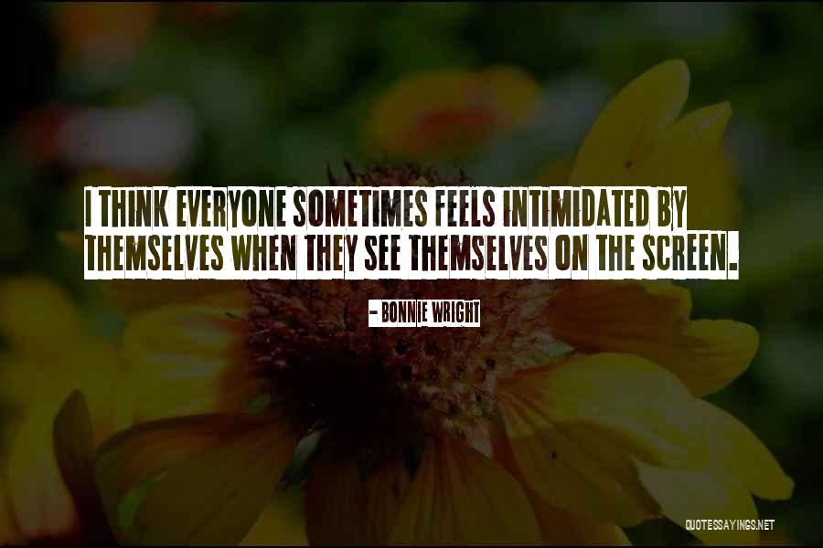 Pesamistas Quotes By Bonnie Wright Pesamistas Quotes By Bonnie Wright