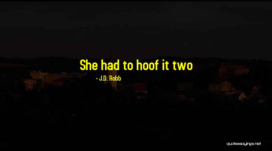 Pesares In English Quotes By J.D. Robb Pesares In English Quotes By J.D. Robb