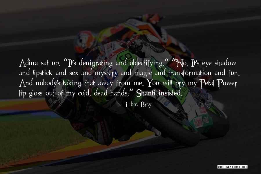 Pescasseroli Candela Quotes By Libba Bray Pescasseroli Candela Quotes By Libba Bray