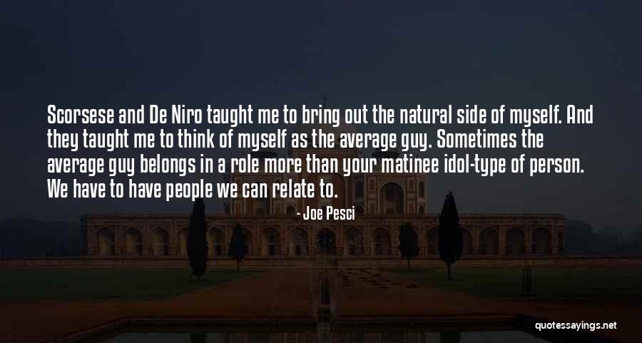 Pesci Quotes By Joe Pesci