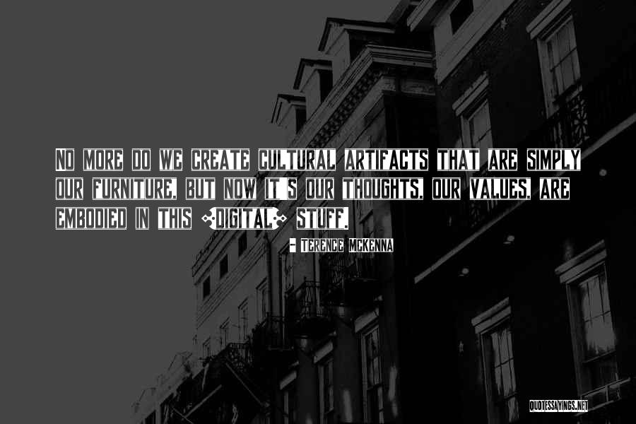 Pescia Fiorentina Quotes By Terence McKenna