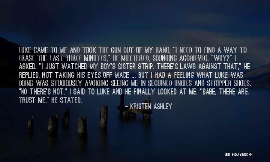Pesecution Quotes By Kristen Ashley Pesecution Quotes By Kristen Ashley