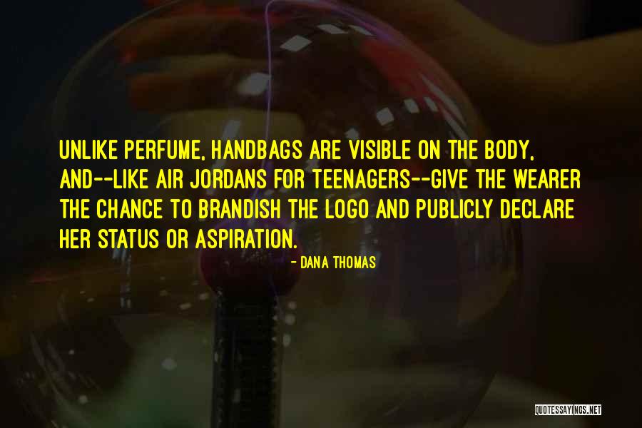 Pesetas Espanolas Quotes By Dana Thomas Pesetas Espanolas Quotes By Dana Thomas