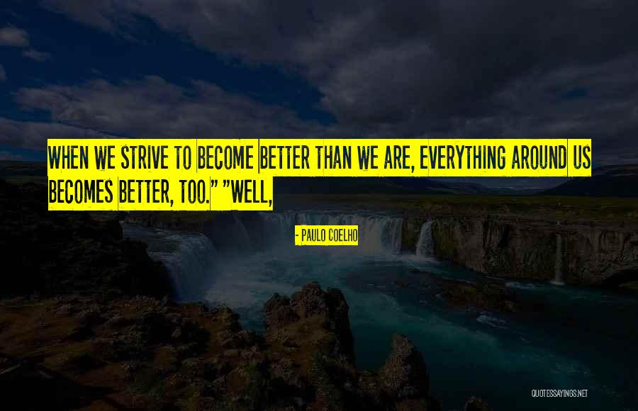 Peshengweng Quotes By Paulo Coelho Peshengweng Quotes By Paulo Coelho