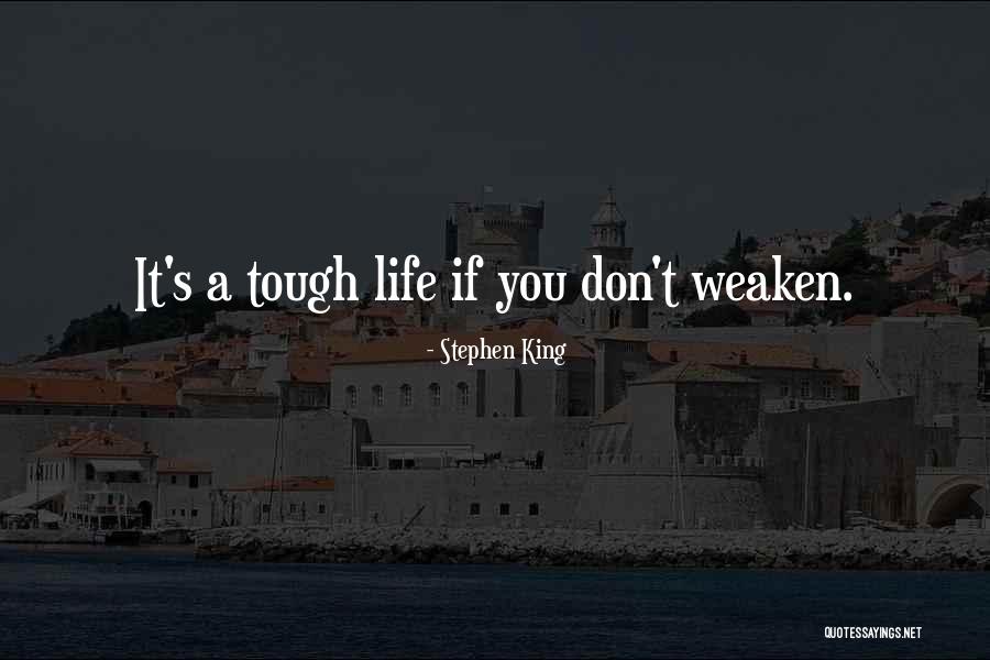 Peshwa Warrior Quotes By Stephen King
