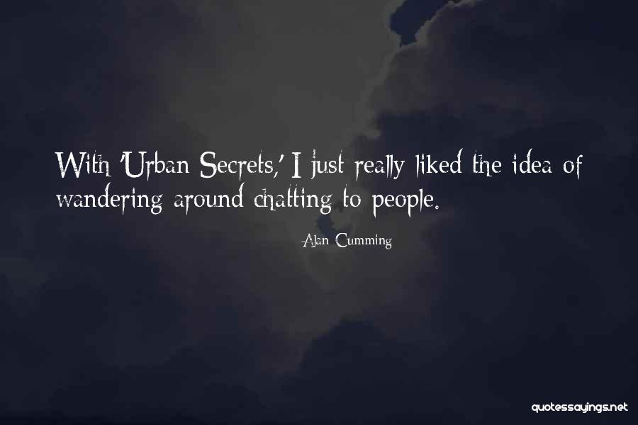 Pesme Sabana Quotes By Alan Cumming Pesme Sabana Quotes By Alan Cumming